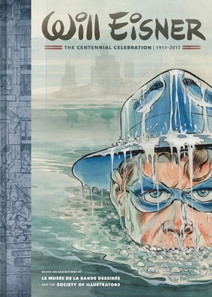 Cover for Will Eisner · Will Eisner: The Centennial Celebration 1917-2017 (Hardcover bog) (2017)