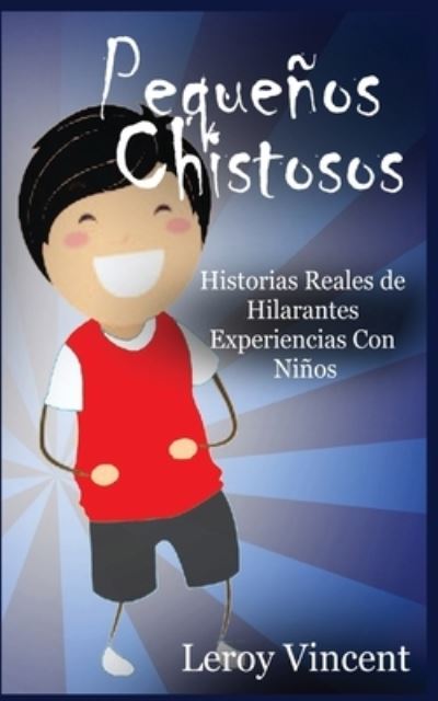 Cover for Leroy Vincent · Pequenos Chistosos (Pocketbok) [Spanish edition] (2017)