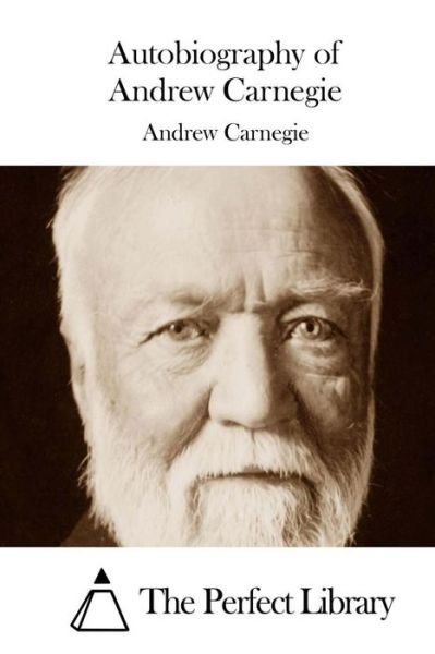 Cover for Andrew Carnegie · Autobiography of Andrew Carnegie (Paperback Book) (2015)