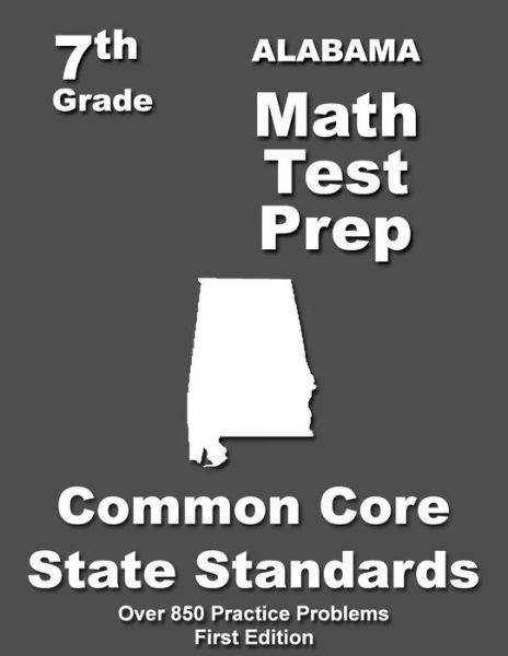 Cover for Teachers\' Treasures · Alabama 7th Grade Math Test Prep: Common Core Learning Standards (Paperback Book) (2015)