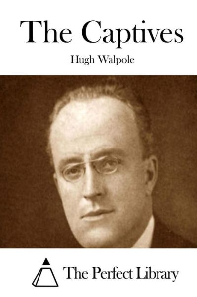 Cover for Hugh Walpole · The Captives (Paperback Book) (2015)