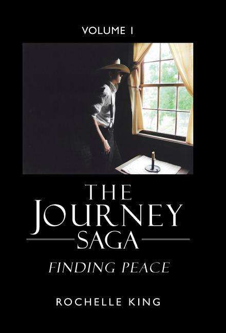 Cover for Rochelle King · The Journey Saga: Finding Peace (Hardcover Book) (2016)