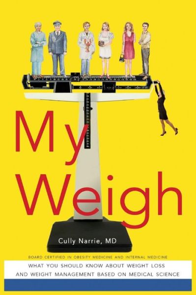 Cover for MD Cully Narrie · My Weigh (Paperback Book) (2016)