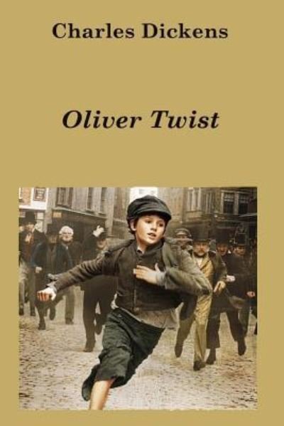 Oliver Twist - Dickens - Böcker - Createspace Independent Publishing Platf - 9781519459558 - 22 november 2015