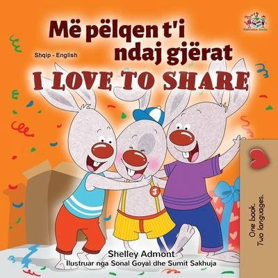 Cover for Shelley Admont · I Love to Share (Albanian English Bilingual Book for Kids) (Paperback Book) (2021)