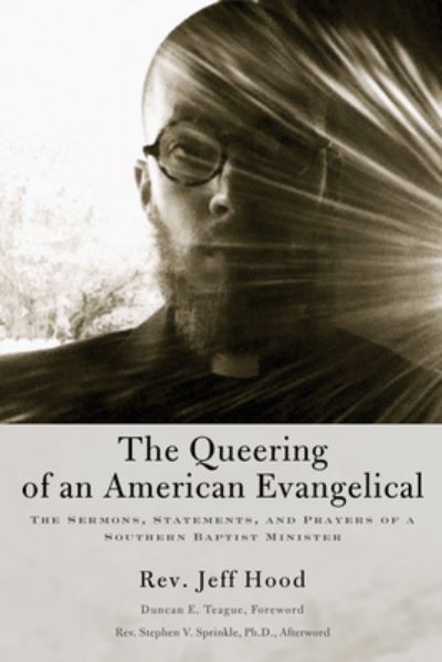 Cover for Jeff Hood · Queering of an American Evangelical (Book) (2016)