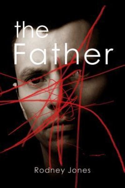 Cover for Rodney Jones · The Father (Paperback Book) (2016)