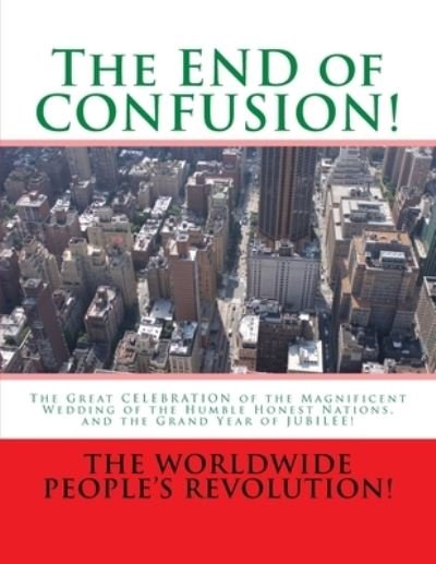 Cover for Worldwide People Revolution! · The END of CONFUSION! (Taschenbuch) (2016)