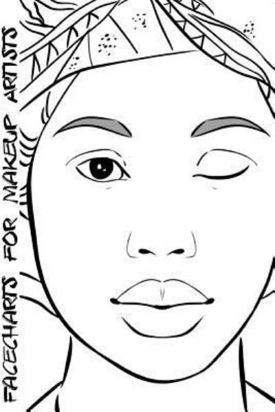 Facecharts for Makeup Artists - Blake Anderson - Books - Createspace Independent Publishing Platf - 9781545061558 - April 1, 2017