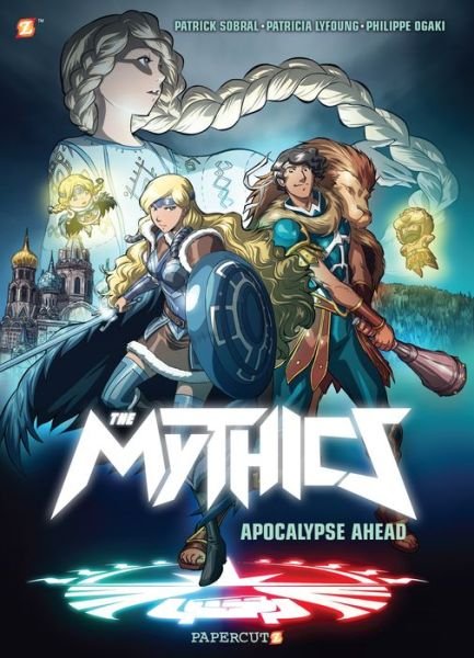 The Mythics Vol. 3: Apocalypse Ahead - Phillipe Ogaki - Kirjat - Papercutz - 9781545805558 - tiistai 15. kesäkuuta 2021