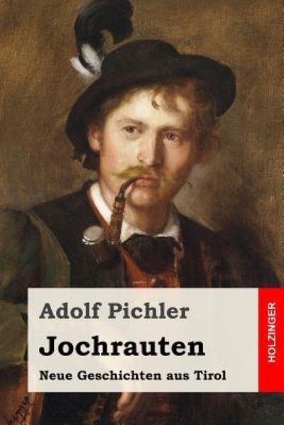 Cover for Adolf Pichler · Jochrauten (Paperback Book) (2017)