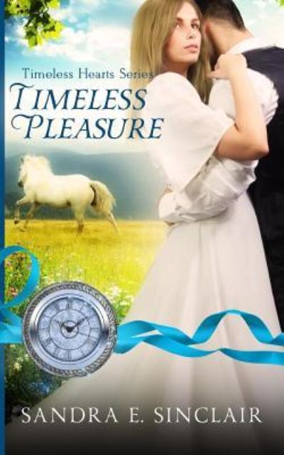 Cover for Sandra E Sinclair · Timeless Pleasure (Paperback Bog) (2017)