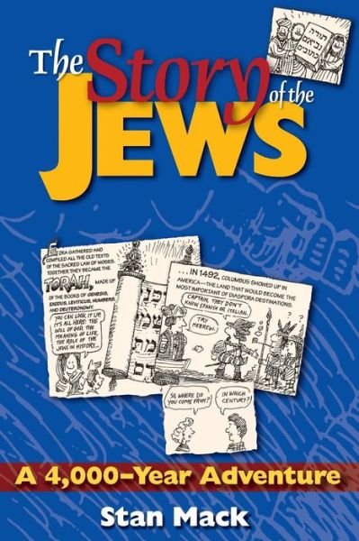 Cover for Mack, Stan (Stan Mack) · The Story of the Jews: A 4000 Year Adventure (Pocketbok) (2001)
