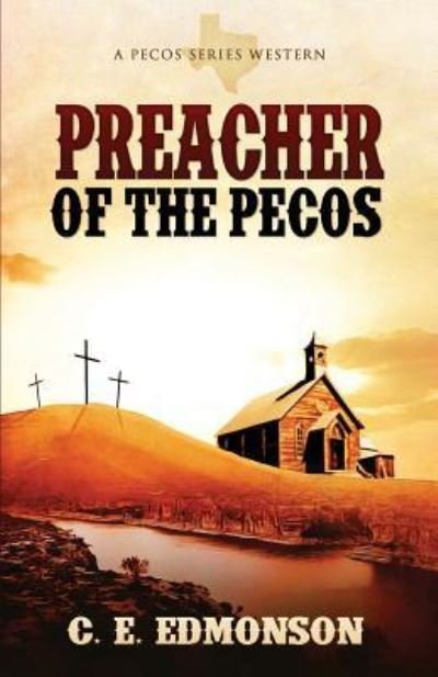 Cover for C E Edmonson · Preacher Of The Pecos (Paperback Bog) (2019)