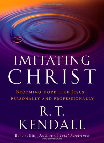 Cover for R.T. Kendall · Imitating Christ (Paperback Book) (2007)