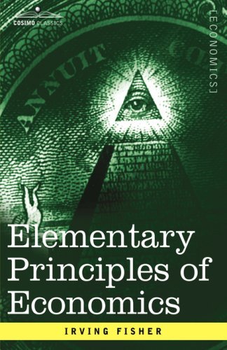 Cover for Irving Fisher · Elementary Principles of Economics (Inbunden Bok) (2007)