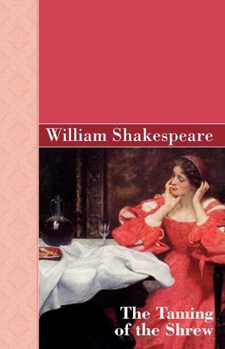 Cover for William Shakespeare · The Taming of the Shrew (Akasha Classics) (Innbunden bok) (2010)