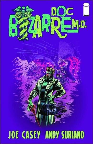 Cover for Joe Casey · Doc Bizarre M.D. (Hardcover Book) (2011)