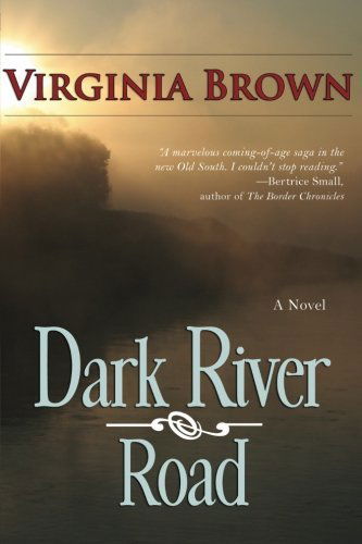 Cover for Virginia Brown · Dark River Road (Paperback Book) (2011)