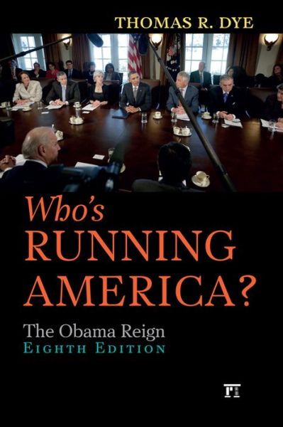 Cover for Thomas R. Dye · Who's Running America?: The Obama Reign (Paperback Book) (2014)