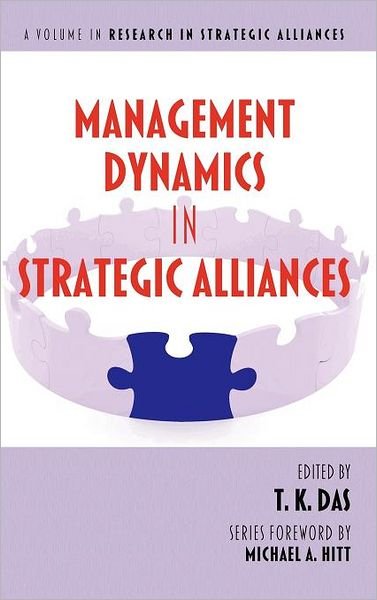 Cover for T K Das · Management Dynamics in Strategic Alliances (Hc) (Hardcover Book) (2012)