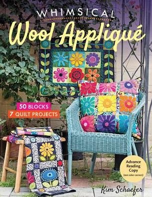 Cover for Kim Schaefer · Whimsical Wool Applique: 50 Blocks, 7 Quilt Projects (Pocketbok) (2018)