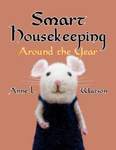 Cover for Anne L Watson · Smart Housekeeping Around the Year (Taschenbuch) (2023)