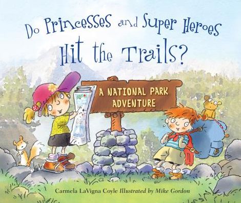 Cover for Carmela LaVigna Coyle · Do Princesses and Super Heroes Hit the Trails? - Do Princesses (Board book) (2019)