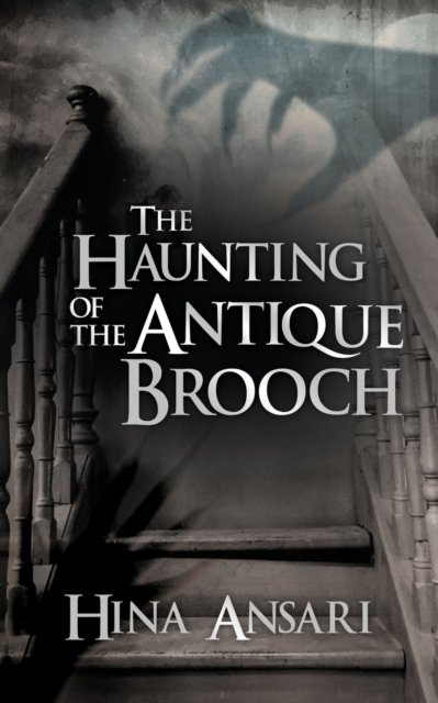 Cover for Hina Ansari · The Haunting of the Antique Brooch (Paperback Bog) (2020)