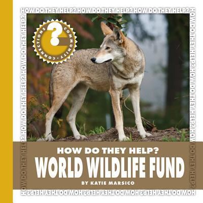 Cover for Katie Marsico · World Wildlife Fund (Hardcover Book) (2016)