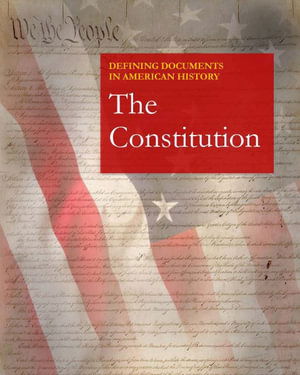 Cover for Salem Press · Defining Documents in American History: The Constitution - Defining Documents in American History (Gebundenes Buch) (2023)