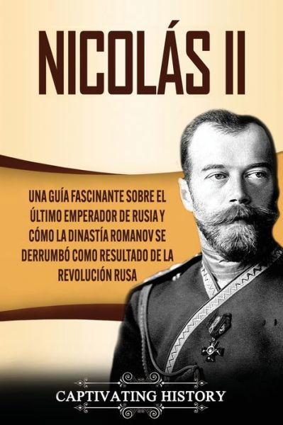 Cover for Captivating History · Nicolás II (Paperback Book) (2020)