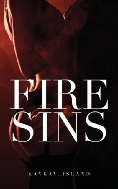 Cover for Kaykay_ Island · Fire Sins (Book) (2022)