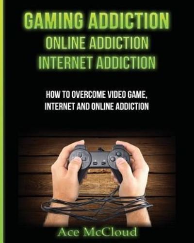 Cover for Ace McCloud · Gaming Addiction (Pocketbok) (2017)