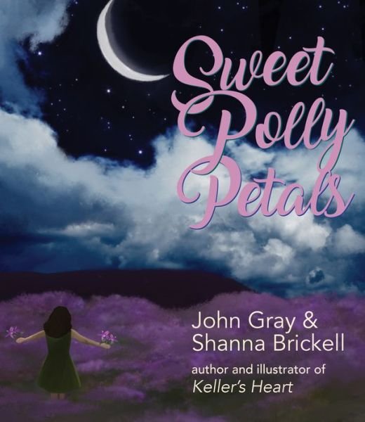 Cover for John Gray · Sweet Polly Petals (Bok) (2020)