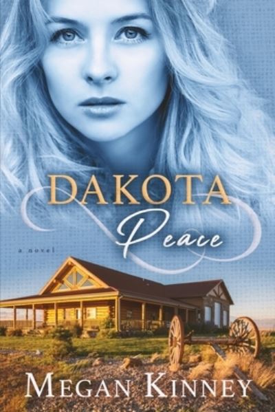 Cover for Megan Kinney · Dakota Peace (Paperback Book) (2020)