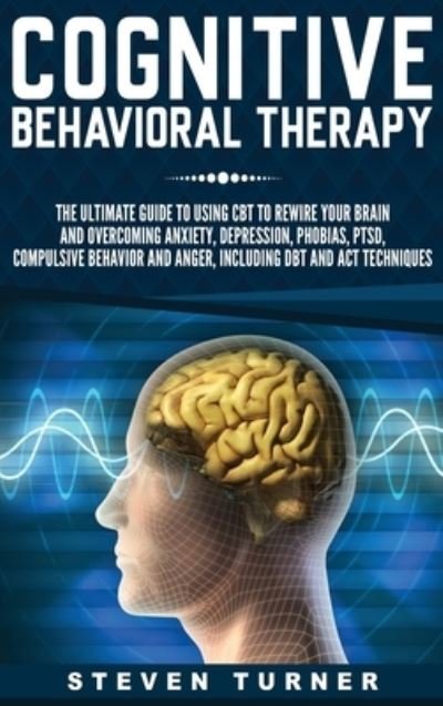 Cover for Steven Turner · Cognitive Behavioral Therapy (Hardcover Book) (2020)