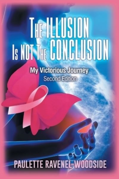 Cover for Paulette Ravenel-Woodside · The Illusion Is Not The Conclusion (Paperback Book) (2021)