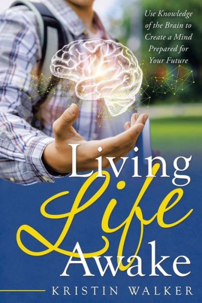 Cover for Kristin Walker · Living Life Awake (Paperback Book) (2021)