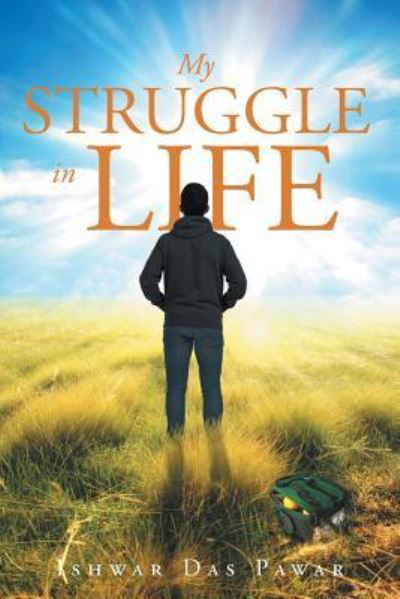 Cover for Ishwar Das Pawar · My Struggle in Life (Paperback Bog) (2015)