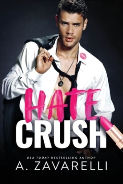 Cover for A Zavarelli · Hate Crush (Taschenbuch) (2019)