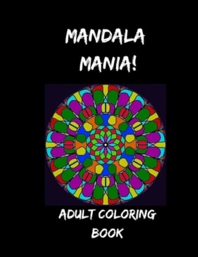 Cover for Tyrtaeus Publishing · Mandala Mania! (Paperback Bog) (2022)