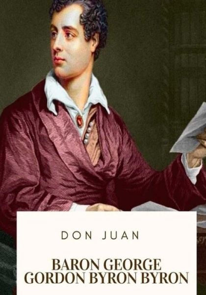 Cover for Baron George Gordon Byron Byron · Don Juan (Paperback Book) (2018)