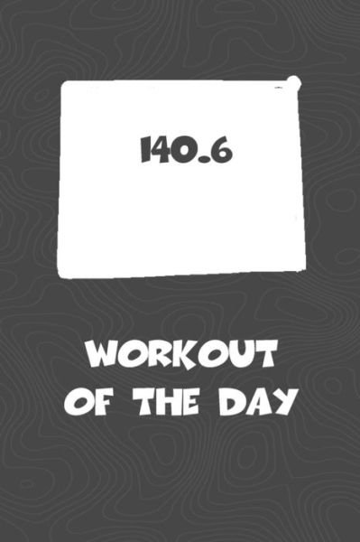 Cover for KwG Creates · Workout of the Day Wyoming Workout of the Day Log for tracking and monitoring your training and progress towards your fitness goals. A great ... bikers  will love this way to track goals! (Paperback Book) (2018)