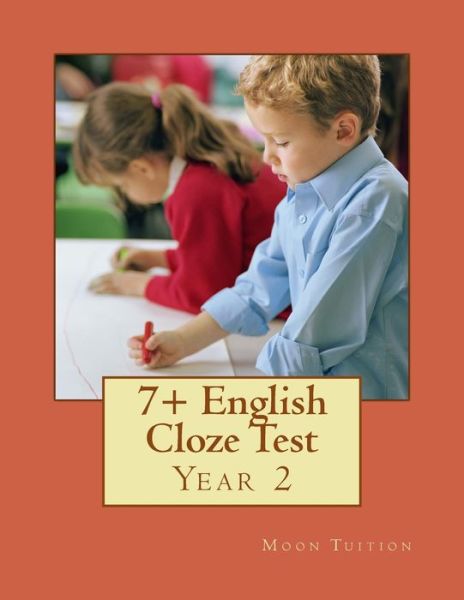 Cover for Moon Tuition · 7+ English Cloze Test (Paperback Book) (2018)