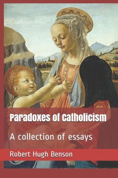 Cover for Robert Hugh Benson · Paradoxes of Catholicism (Paperback Book) (2018)