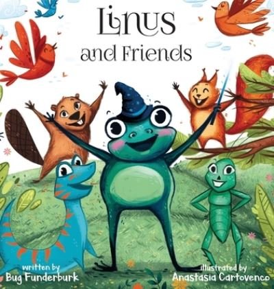 Cover for Bug Funderburk · Linus and Friends (Hardcover bog) (2020)