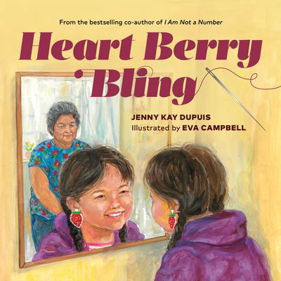 Cover for Jenny Kay Dupuis · Heart Berry Bling (Hardcover Book) (2023)