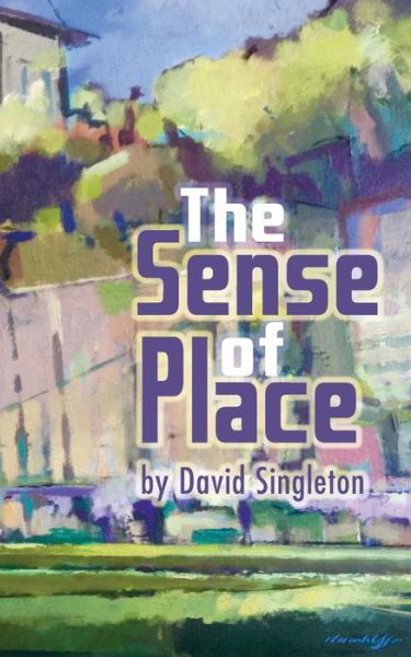 Cover for David Singleton · The Sense of Place (Paperback Book) (2015)