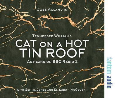 Cat on a Hot Tin Roof - Tennessee Williams - Audioboek - Fantom Films Limited - 9781781962558 - 19 september 2016